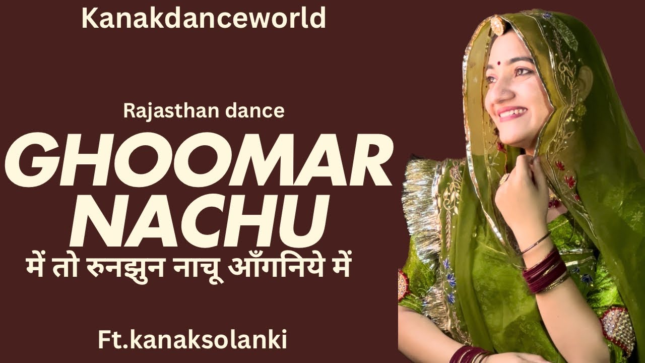 Ghoomar Nachu dance |ft.kanaksolanki | New Rajasthani dance 2025 | kanakdanceworld | Rajasthani song