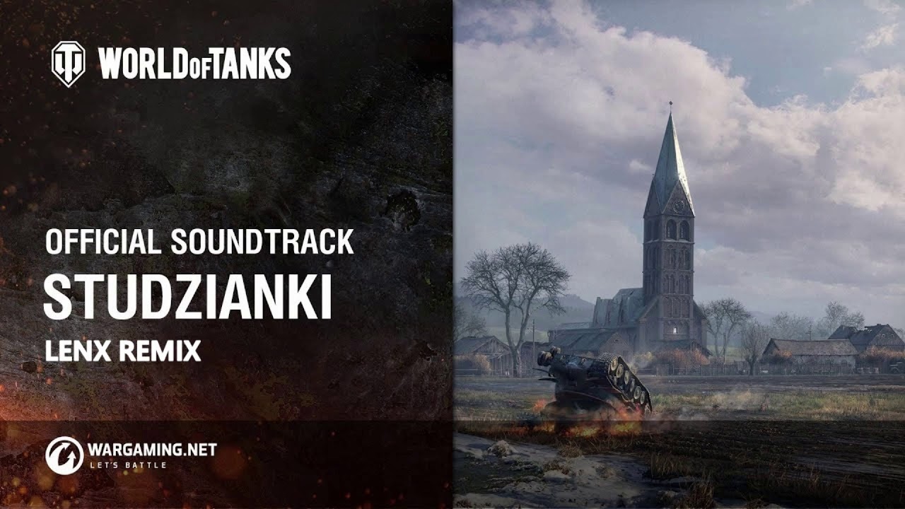 World Of Tanks - Studzianki (Lenx Remix)