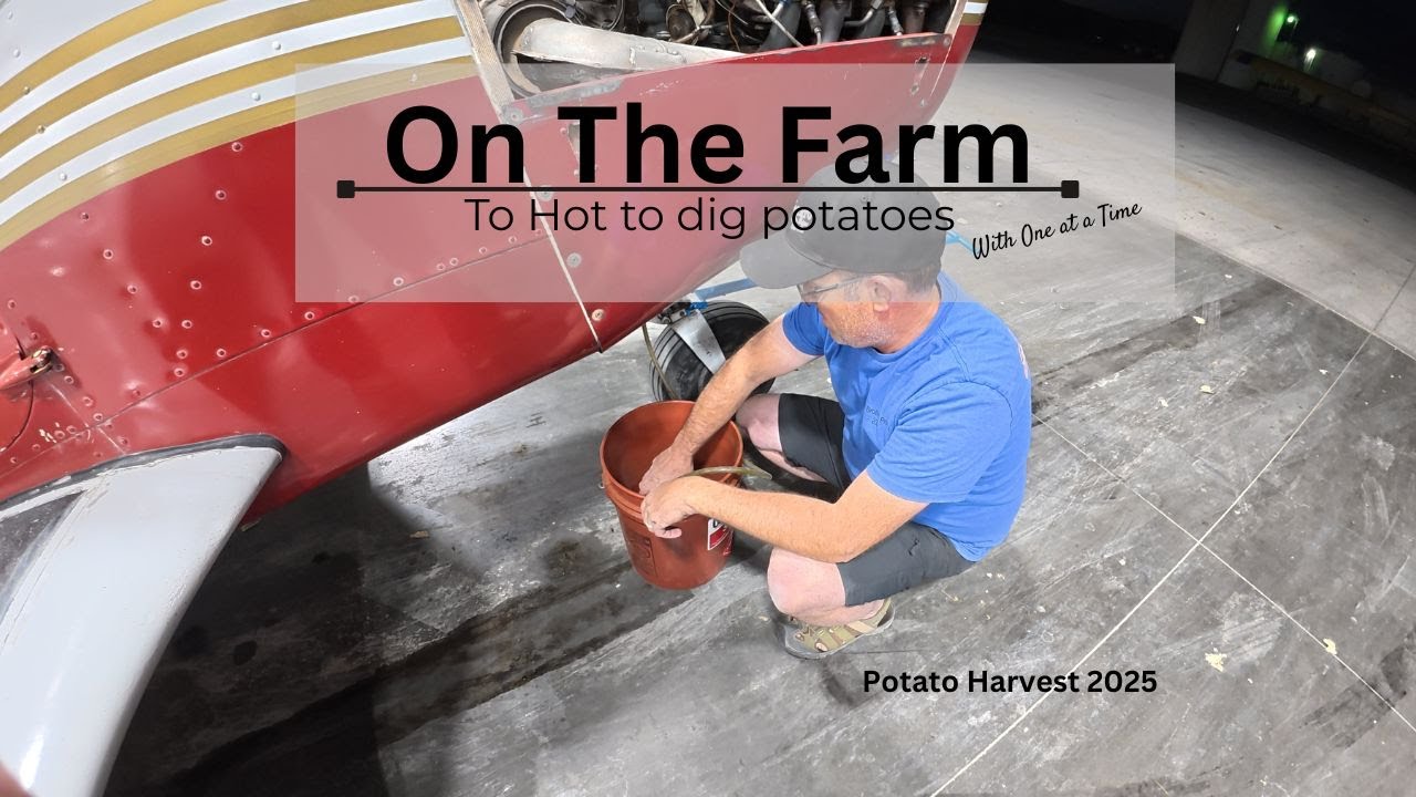 Oh the Farm - To Hot to Dig Potatoes