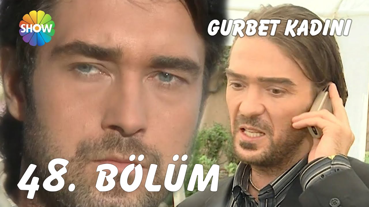 Gurbet Kadını 48. Bölüm | FULL HD