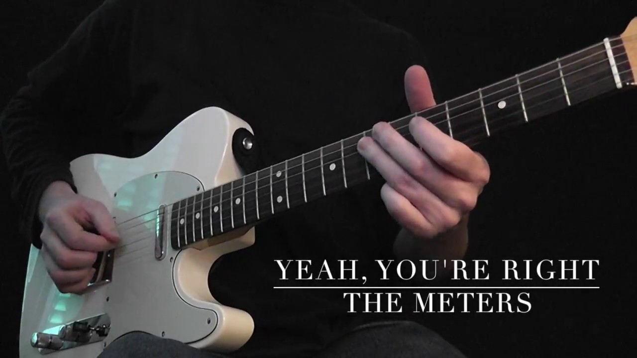 Yeah, You're Right // The Meters Note-for-note