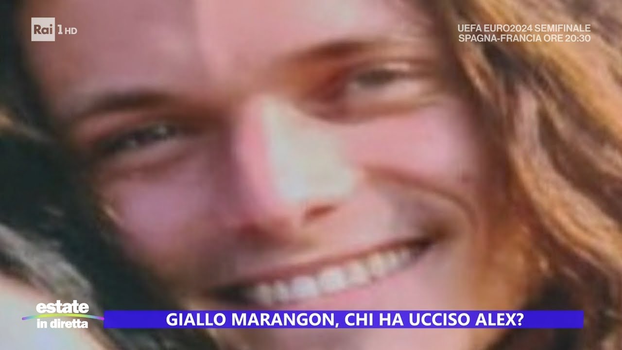 Il giallo di Alex Marangon - Estate in diretta 09/07/2024