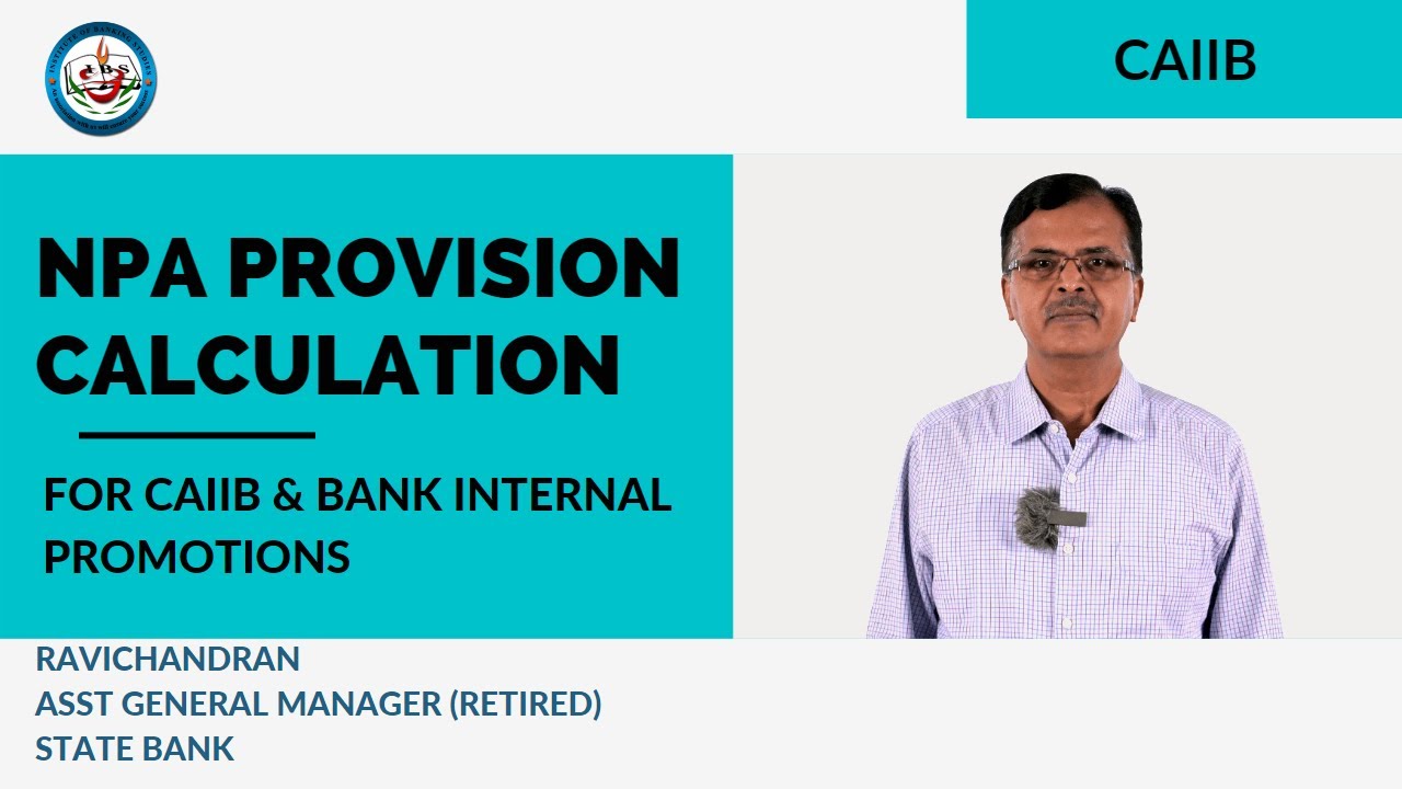 NPA PROVISION CALCULATION |  FOR CAIIB & BANK INTERNAL PROMOTION EXAMS