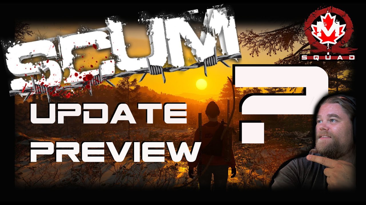 What to Expect in the Next SCUM UPDATE