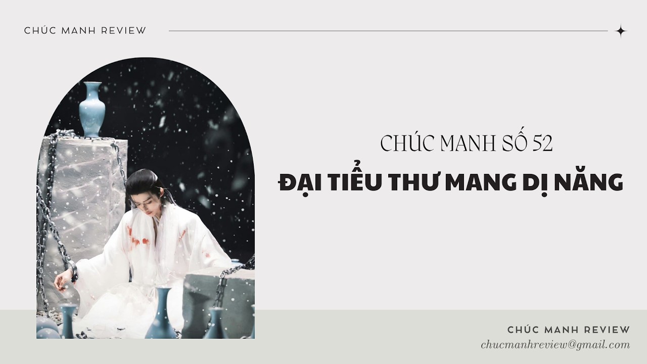 [ FULL ]  Chúc Manh Số 52  ||  Truyện Audio