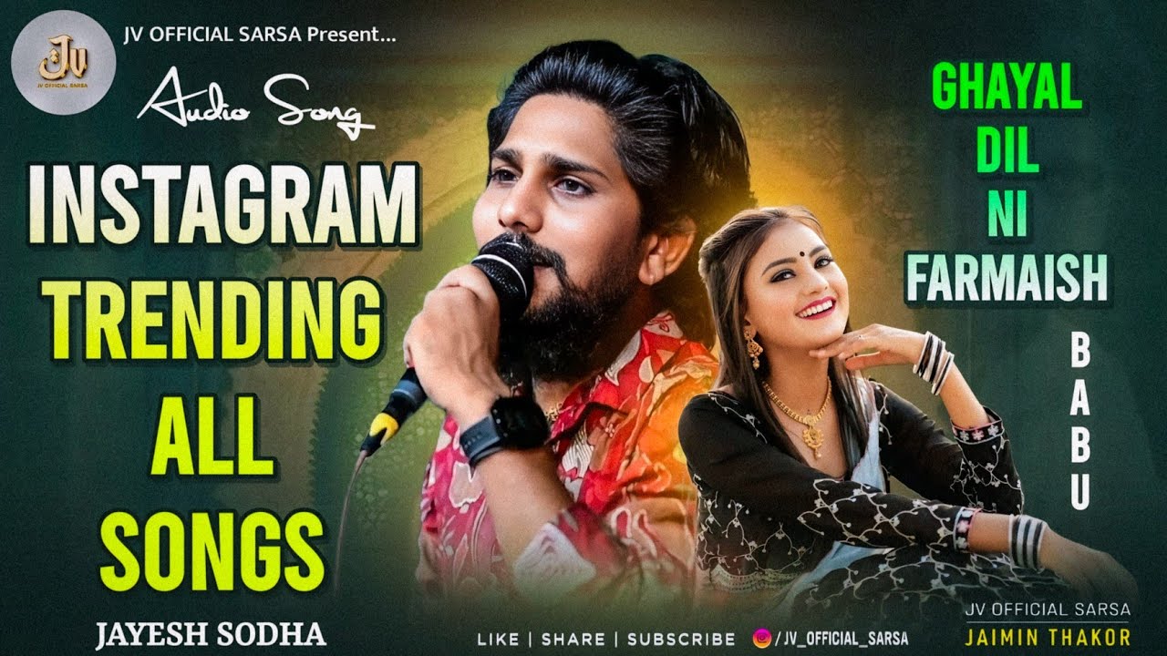Jayesh Sodha • Instagram Trending All songs - Ghayal Dil Ni Farmaish #babu