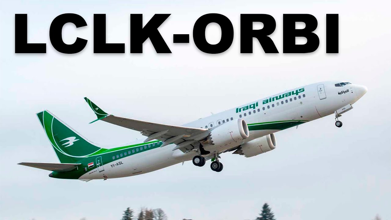 LCLK-ORBI | B38M | MSFS2020 | VatSim