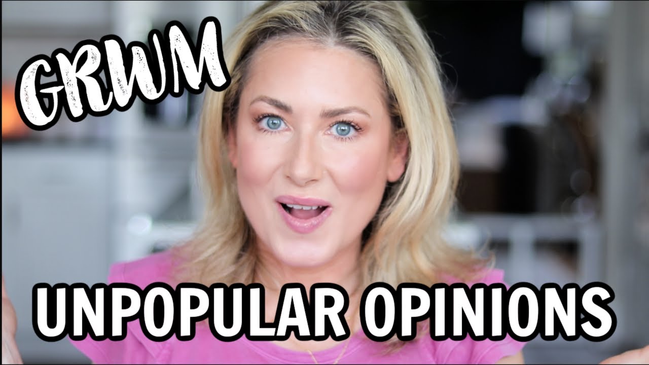 Unpopular Opinions and a GRWM | MsGoldgirl
