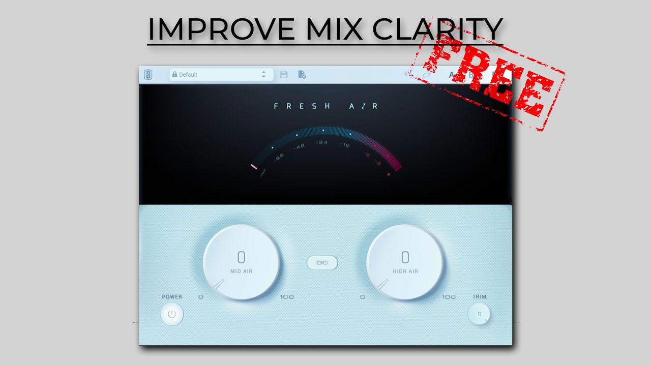 This Free Plugin adds Clarity to your Mix | Fresh Air Tutorial