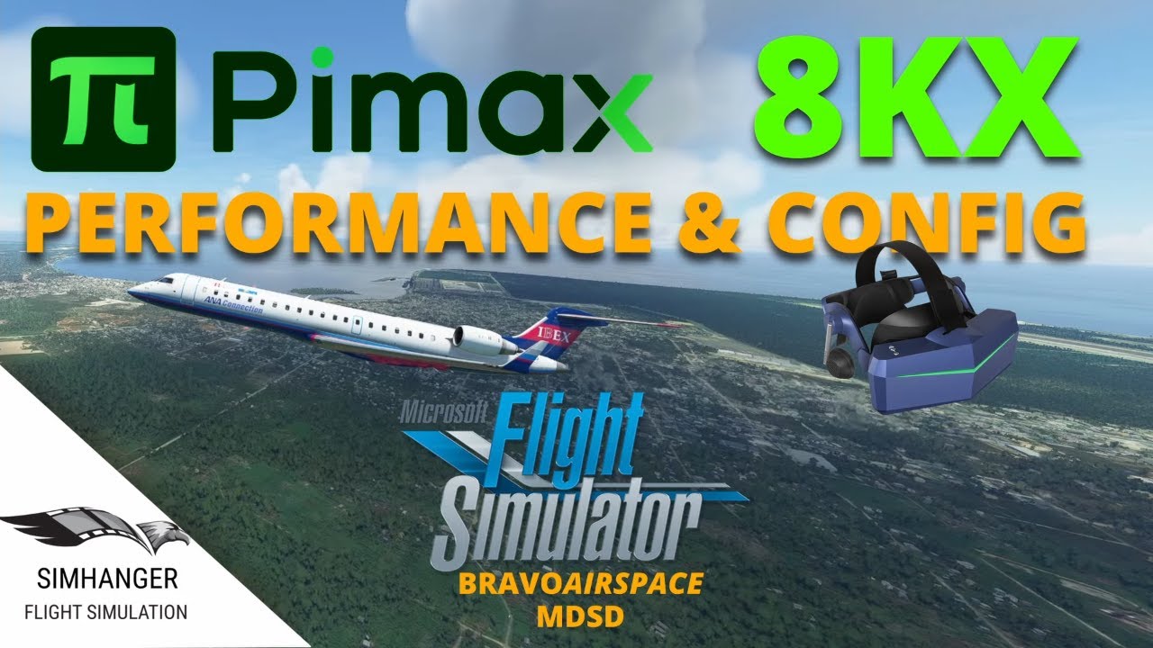 VR-гарнитура PIMAX 8KX | Microsoft Flight Simulator | Обзор конфигурации и производительности