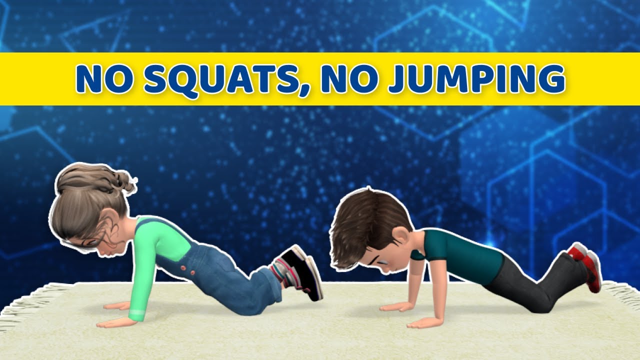 NO SQUATS, NO JUMPING: EASY WORKOUT FOR KIDS