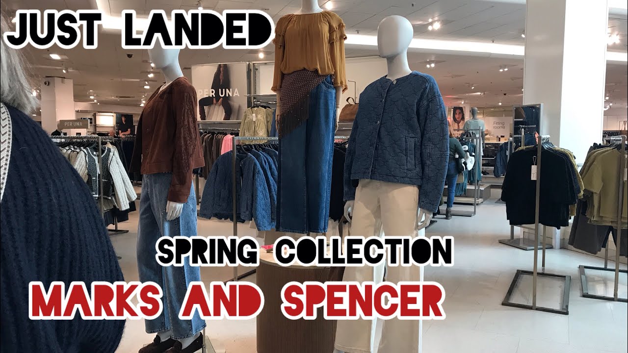 MARKS AND SPENCER NEW SPRING COLLECTION MARCH 2026