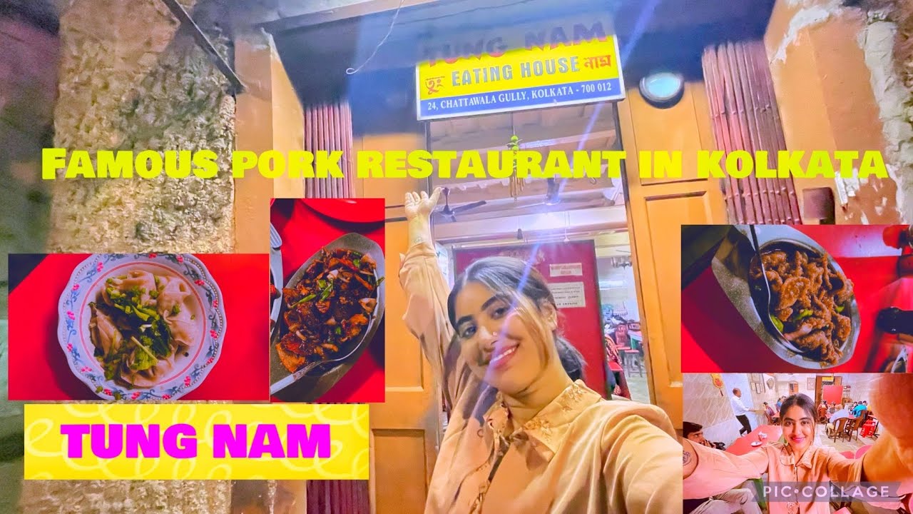 Famous pork restaurant in kolkata // best pork restaurant in kolkata // TUNG NAM EATING HOUSE