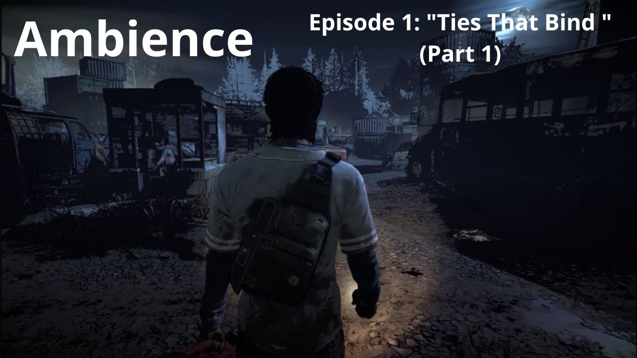 The Walking Dead: A New Frontier — (Ambience) Episode 1: 