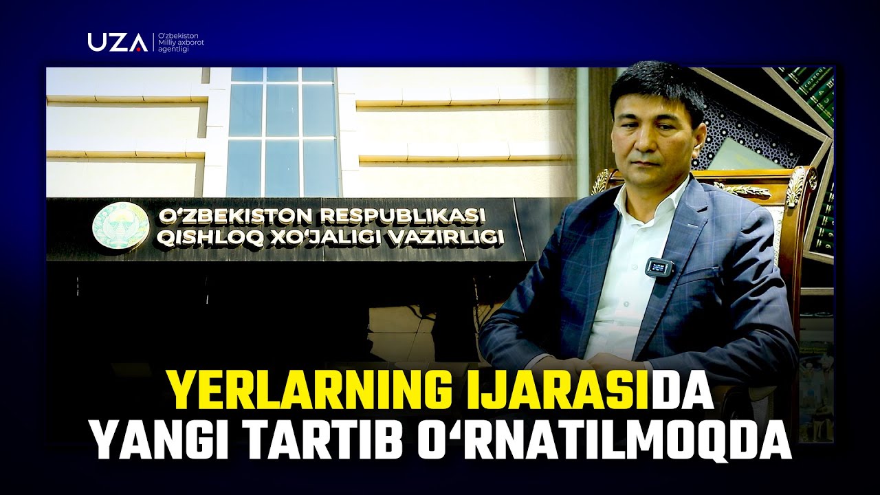 Yerlarning ijarasida yangi tartib o‘rnatiladi