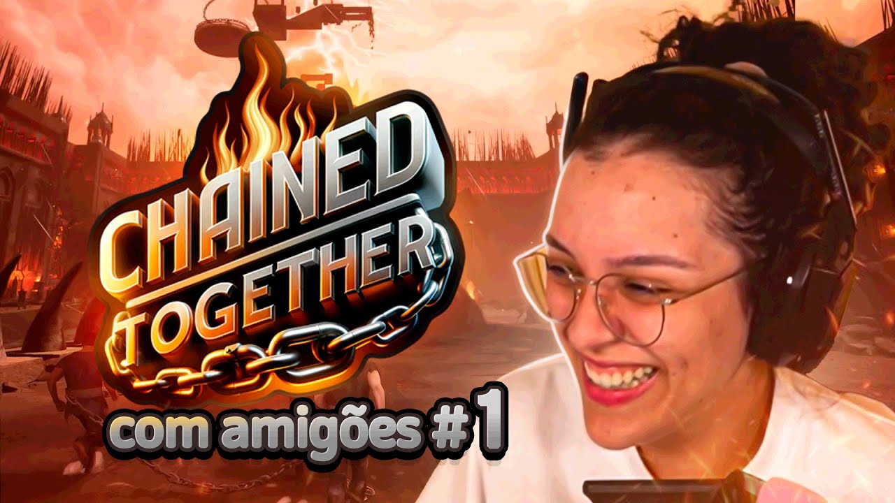 Maethe jogando Chained Together com os amig&otilde;es #1