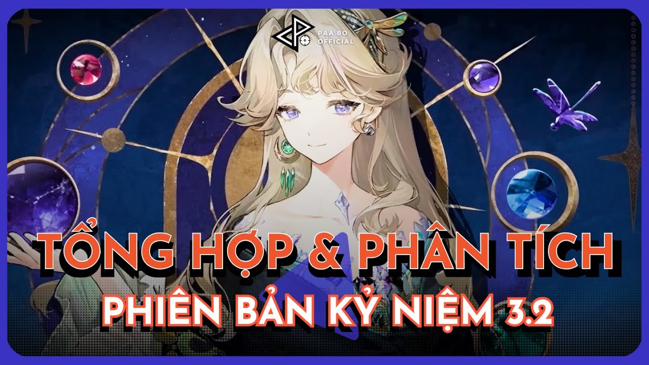 PHIÊN BẢN 3.2 CÓ GÌ HAY | TỔNG HỢP VÀ PHÂN TÍCH PHIÊN BẢN 3.2 | REVERSE 1999