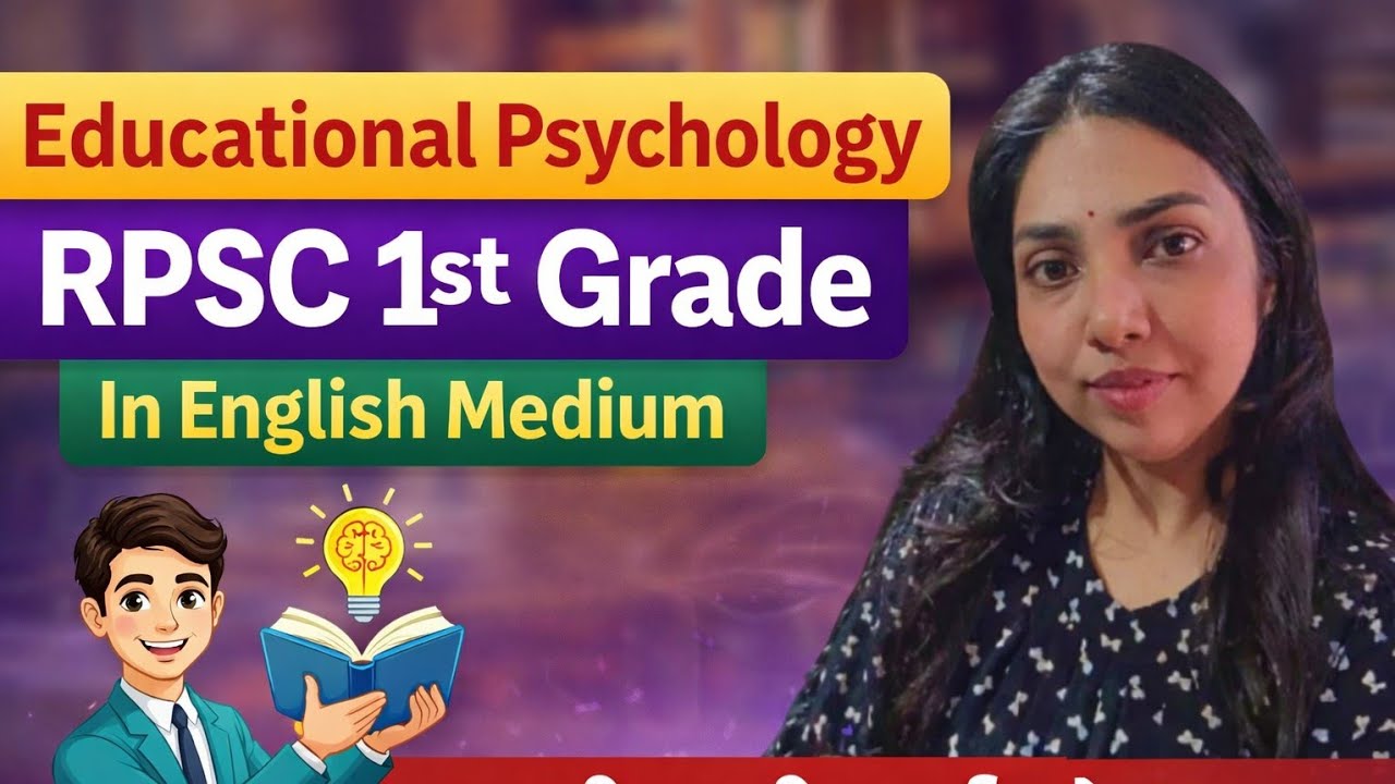 Educational psychology in English medium for RPSC 1st grade exam..
