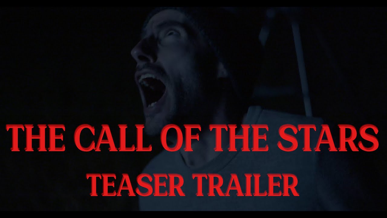 The Call of the Stars Teaser Trailer | Horror Short Film