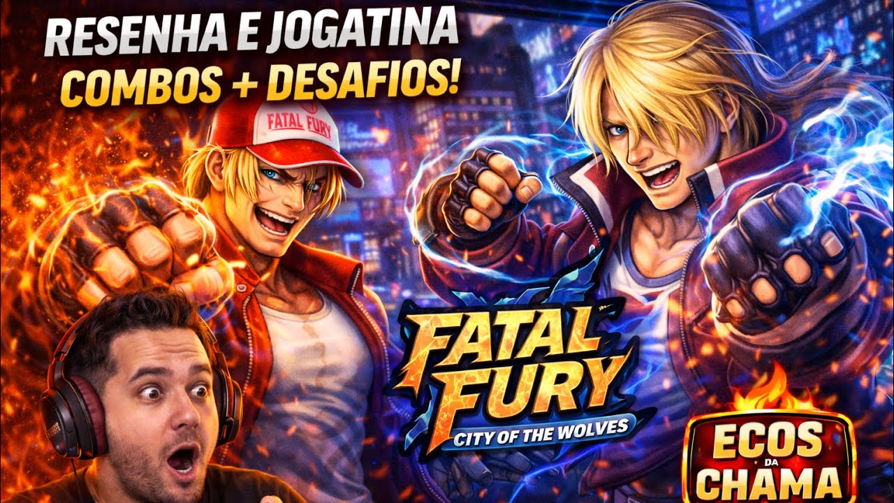 FATAL FURY CITY OF WOLVES JOGATINA E COMBOS | ECOS DA CHAMA