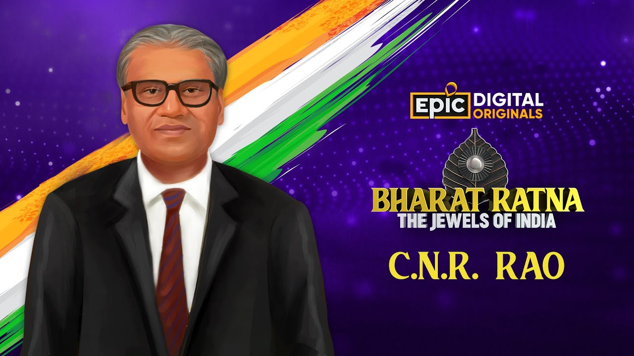 C.N.R. Rao - Prolific Chemist | Bharat Ratna-The Jewels Of India | Epic Digital Originals