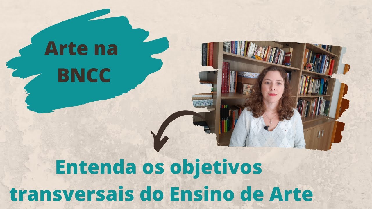 BNCC: Entenda as competências específicas para o Ensino de Arte.