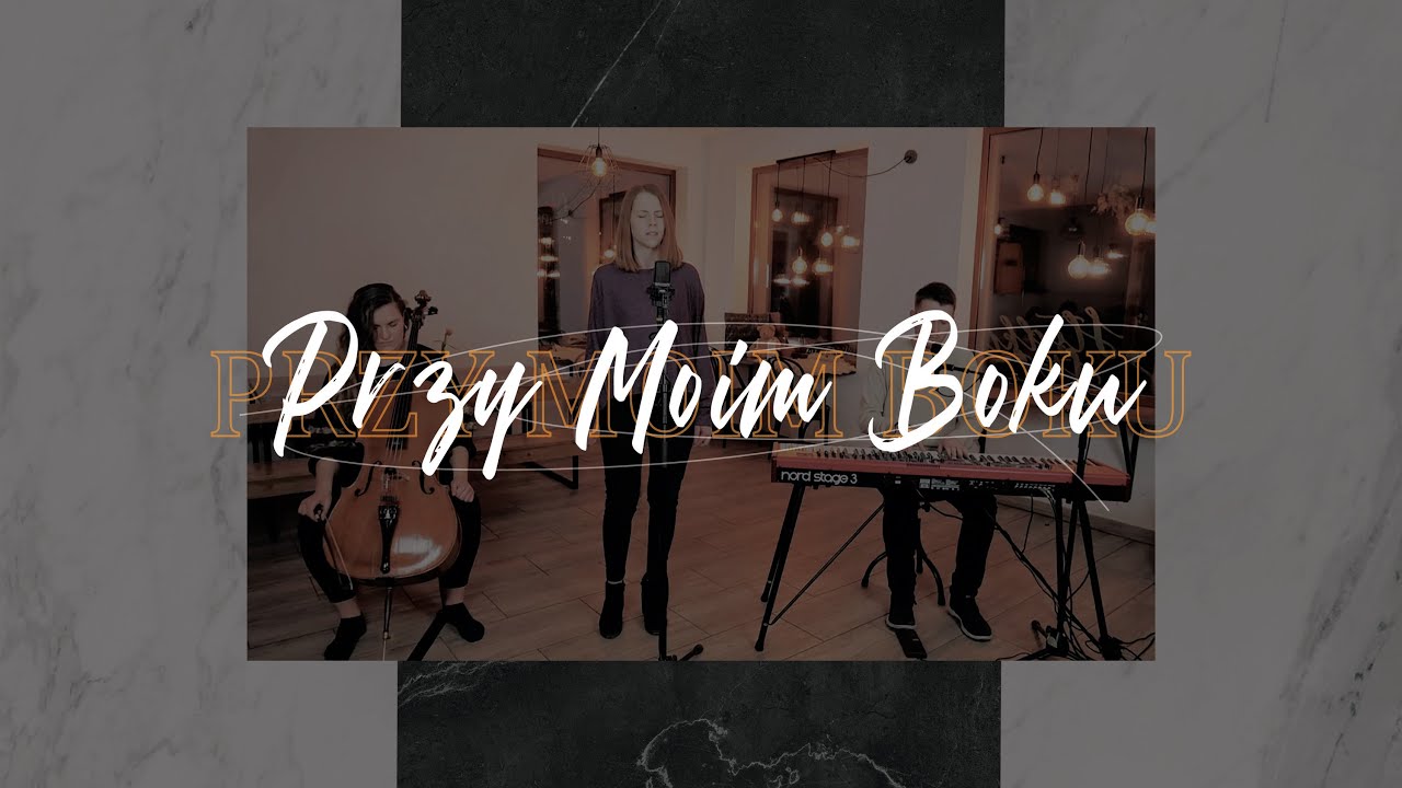 Przy moim boku- E&K+M