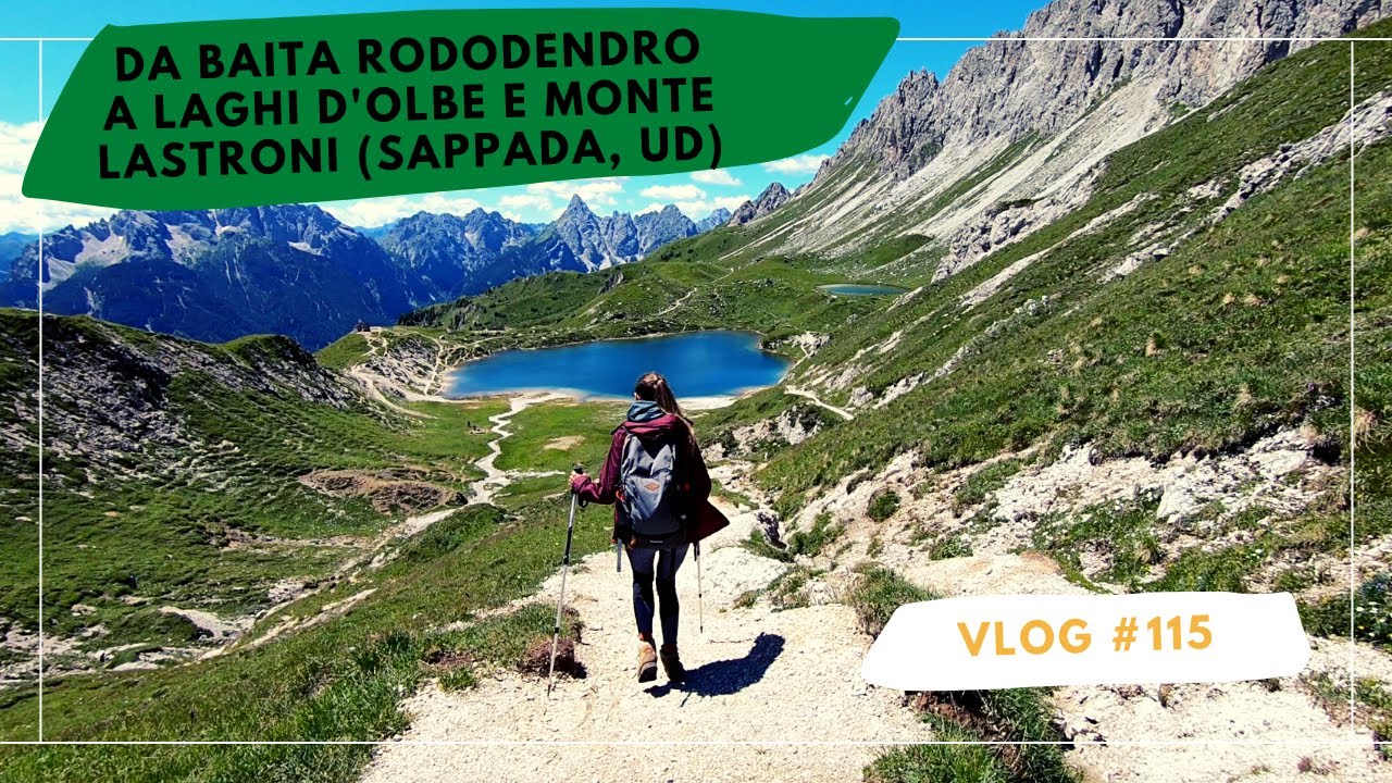 115. Da Baita Rododendro a Laghi d'Olbe e Monte Lastroni (Sappada, UD)