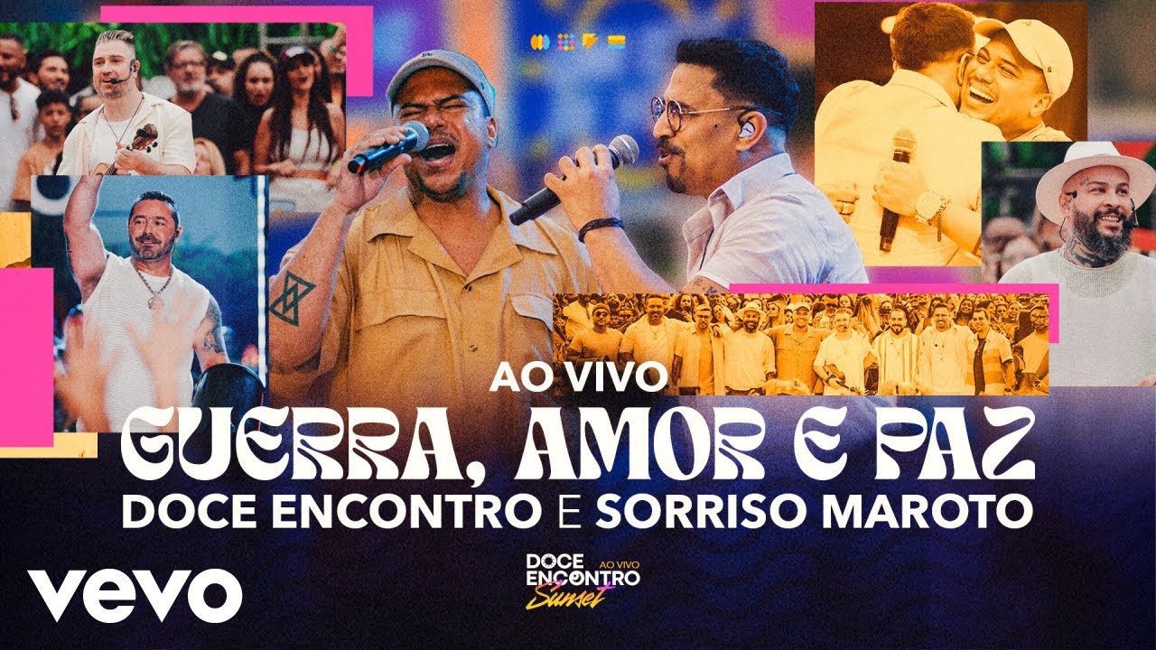 Doce Encontro, Sorriso Maroto - Guerra, Amor E Paz