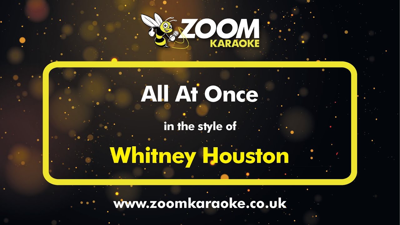 Whitney Houston - All At Once - Karaoke Version from Zoom Karaoke