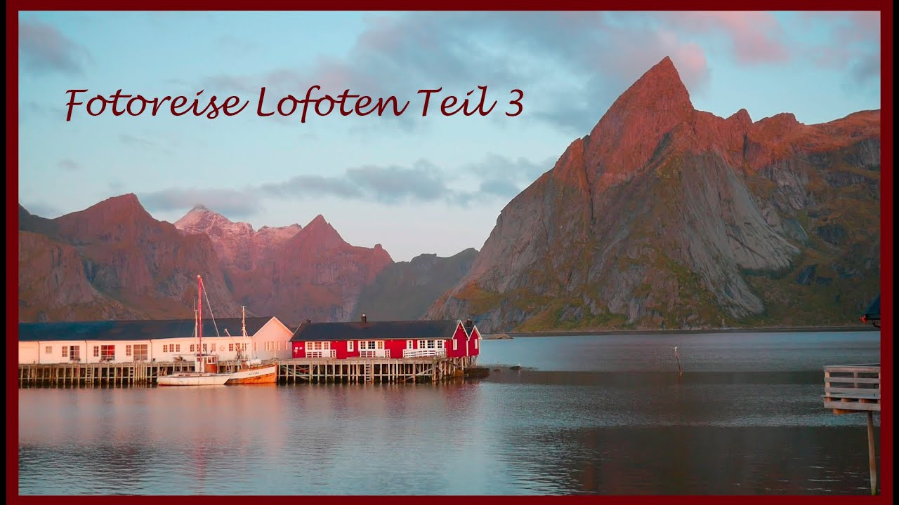 Landschaftsfotografie auf den Lofoten - Teil 3