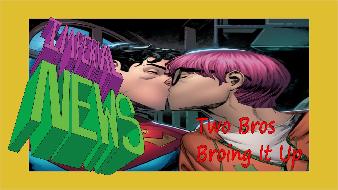 Talking About People Talking About Superman Being Into Bros