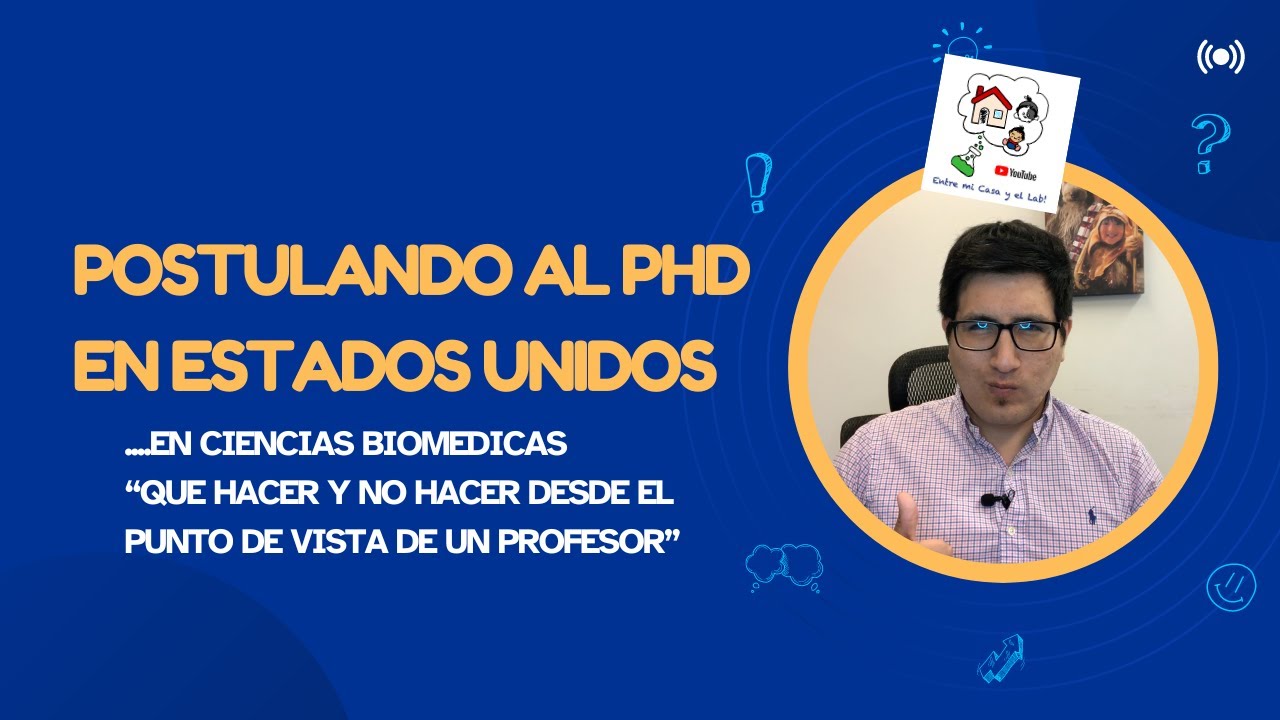 Consejos de un Profesor para postular al PhD en Estados Unidos