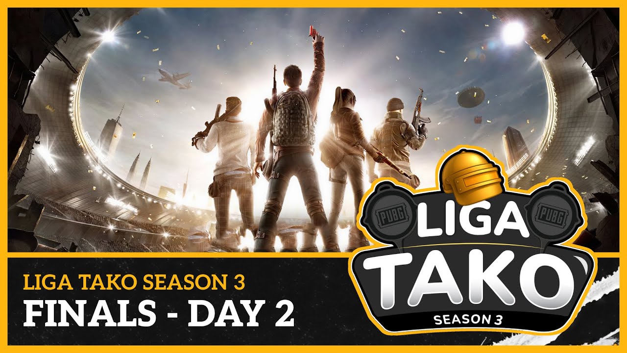 LIGA TAKO SEASON 3 | PUBG TOURNAMENT - GRAND FINAL DAY 2