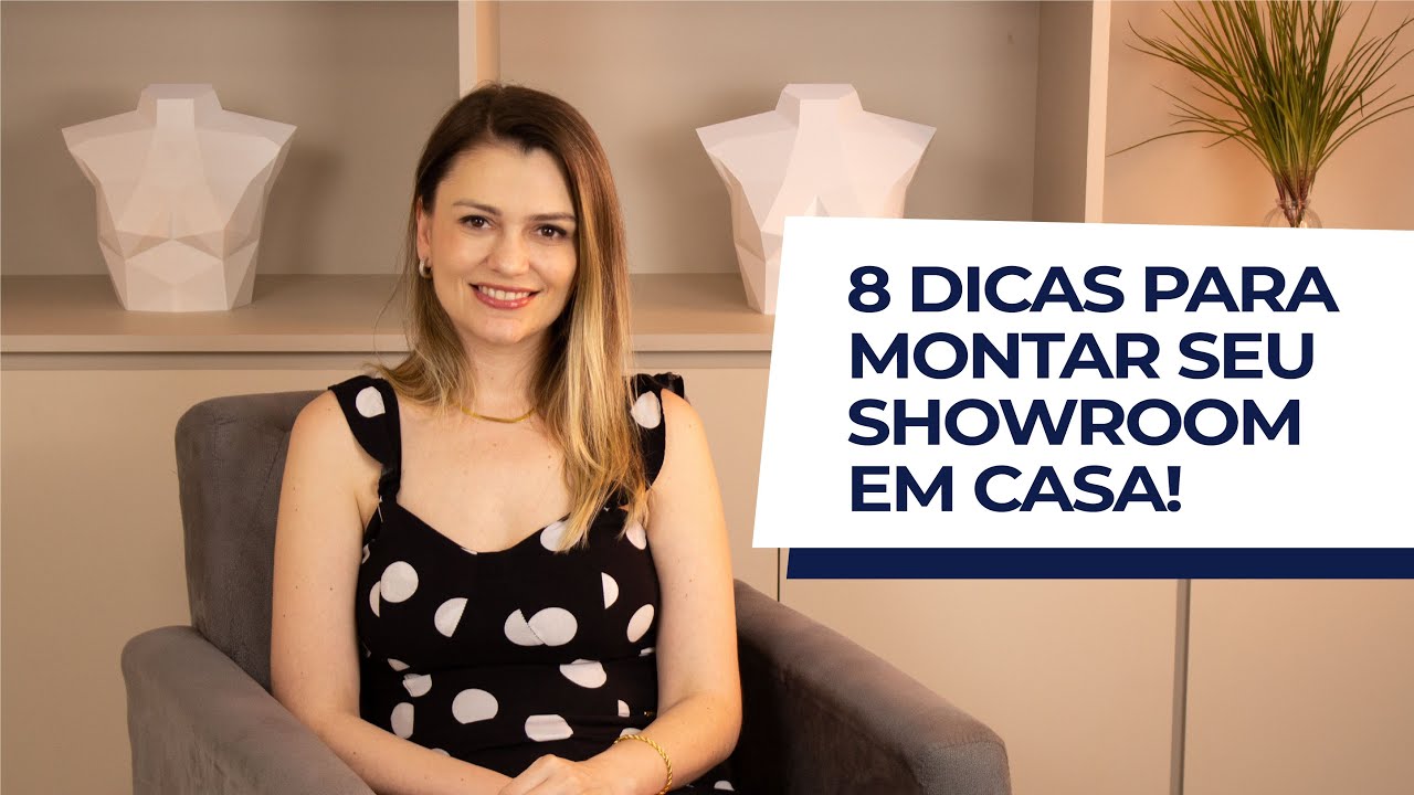 8 DICAS PARA MONTAR SEU SHOWROOM EM CASA! | Redantex em Dicas: por Gabriela Delazeri