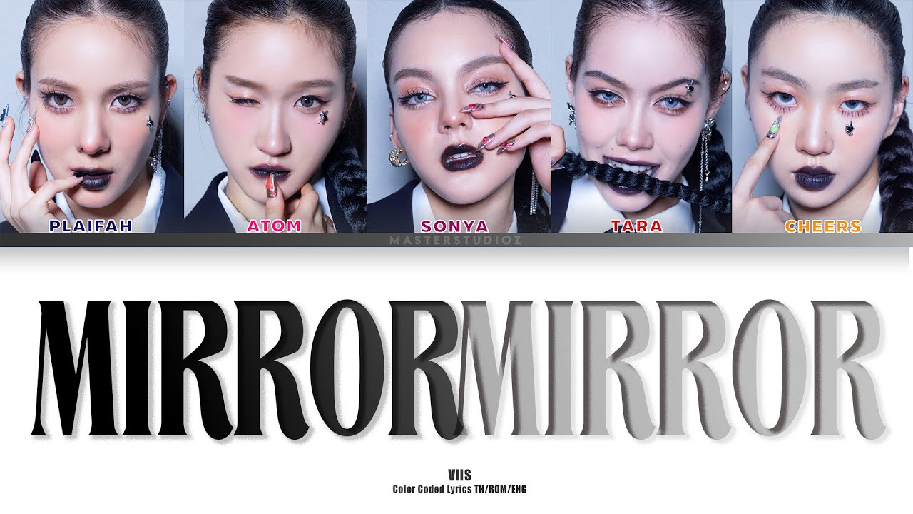 [THAI/ROM/ENG] VIIS - MIRROR MIRROR [LYRICS]