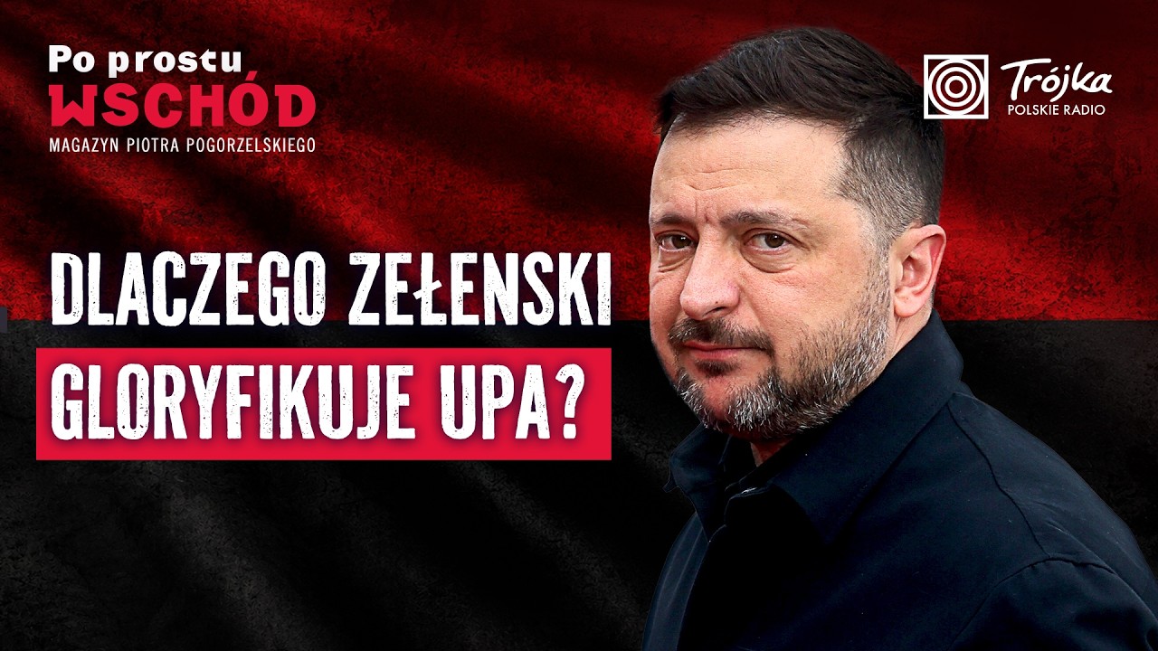 Dlaczego Zełenski gloryfikuje UPA? Ziemowit Szczerek zna odpowiedź
