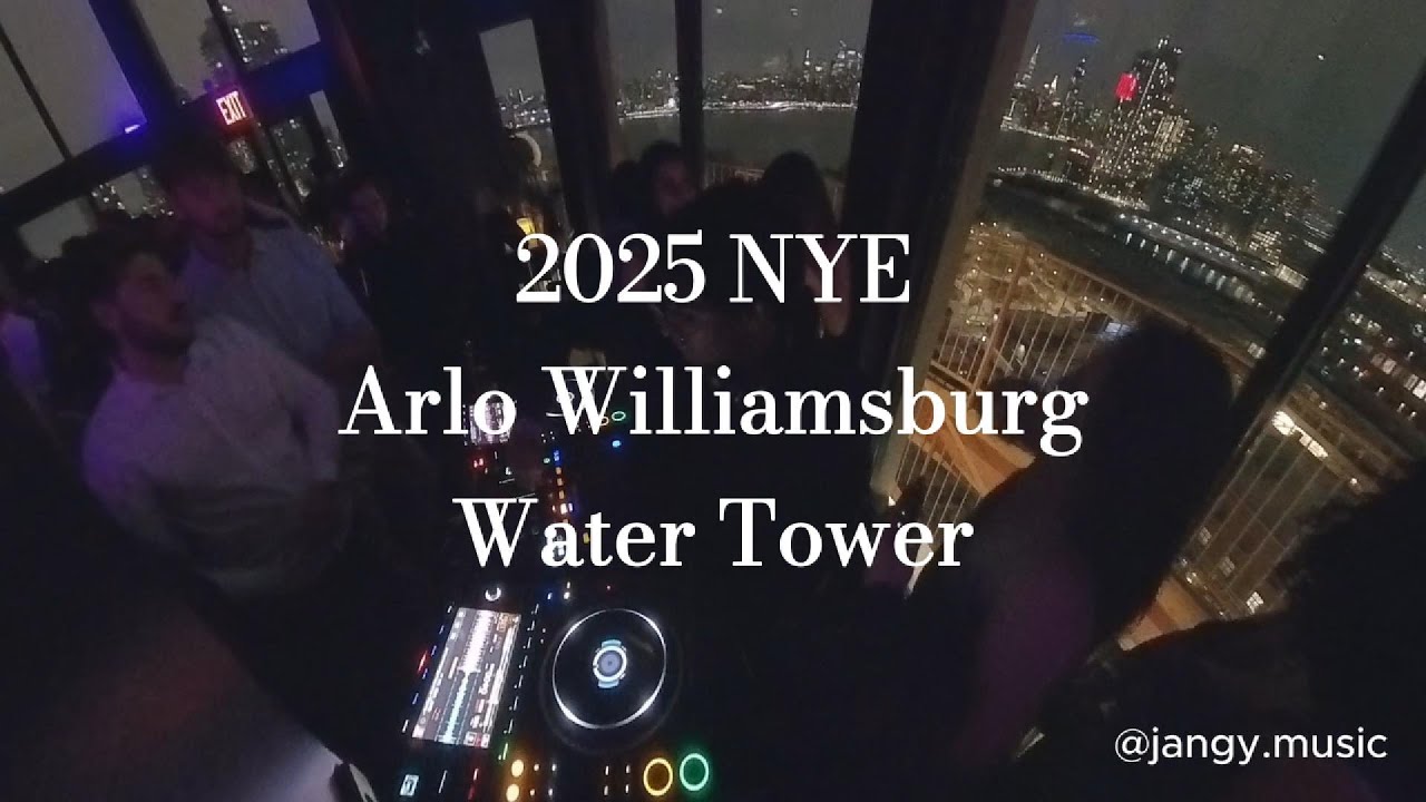 Jangy @ 2025 NYE Arlo Williamsburg | Live Set from The Water Tower