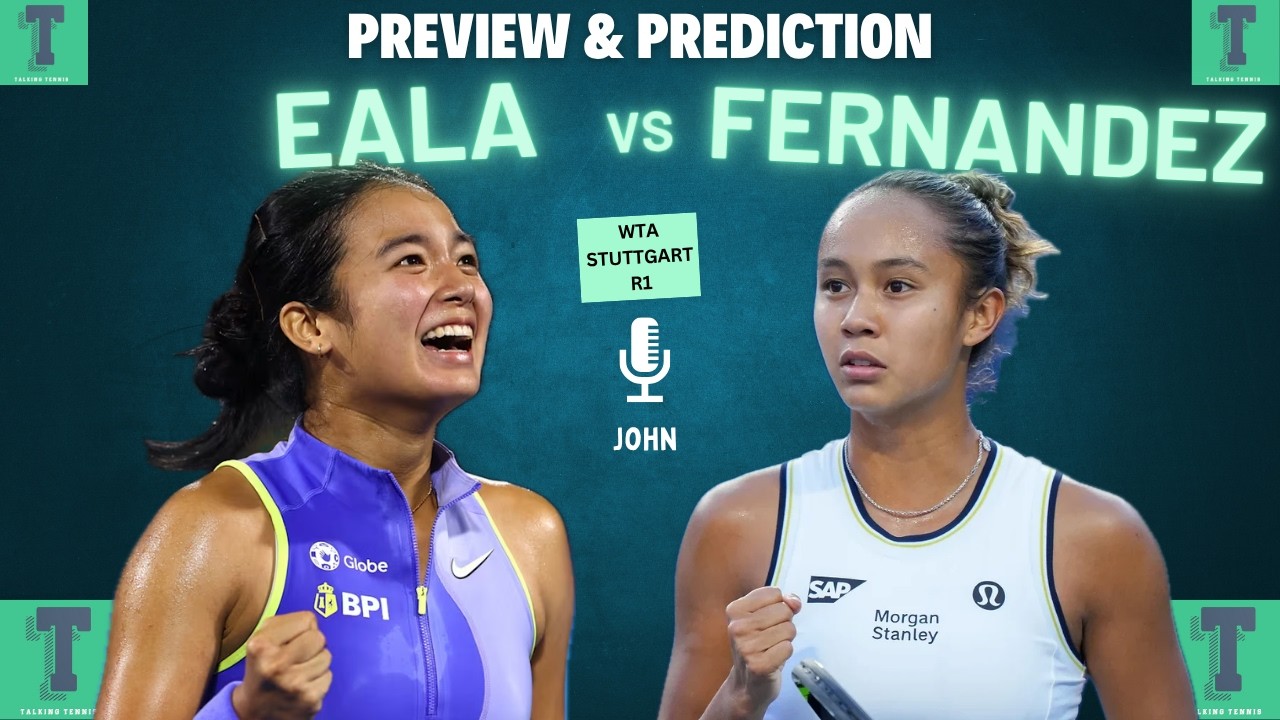 Alex Eala vs Leylah Fernandez | WTA Stuttgart 2026 Round 1 | Preview & Prediction