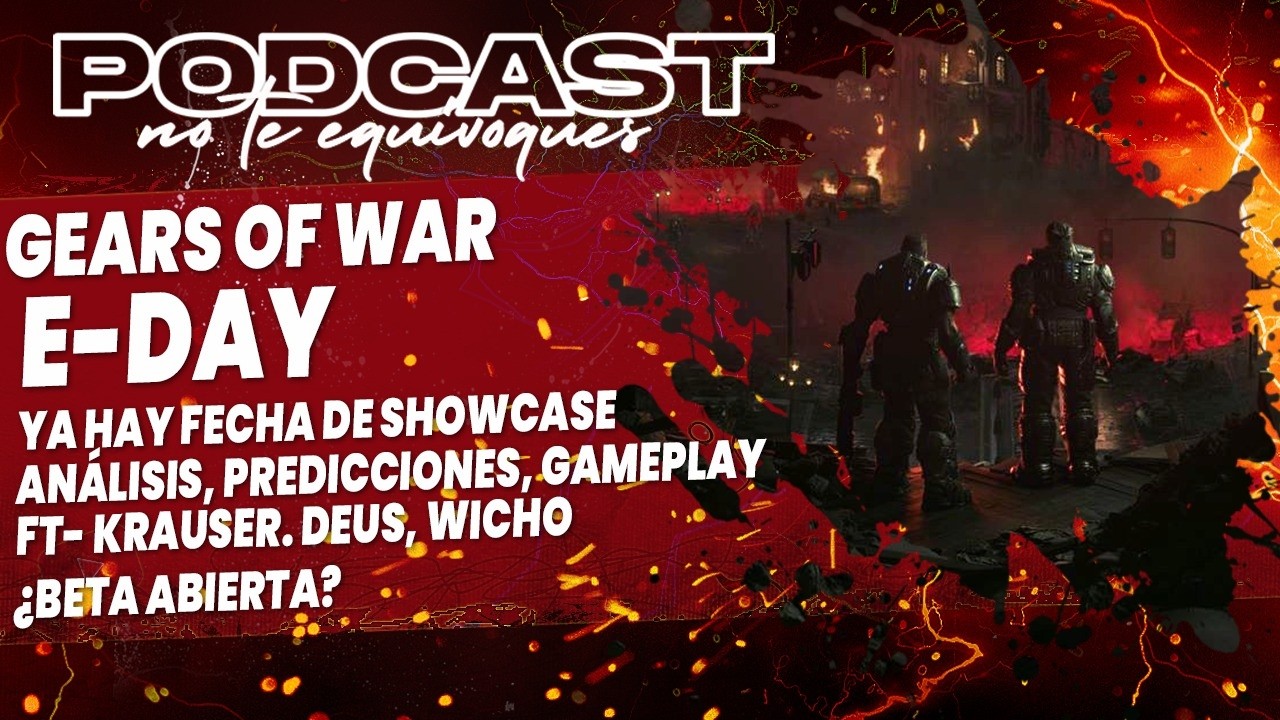 PREVIO AL SHOWCASE DE GEARS E-DAY 