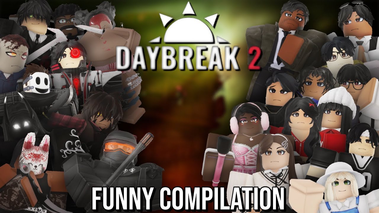Roblox Daybreak 2 Funny Compilation
