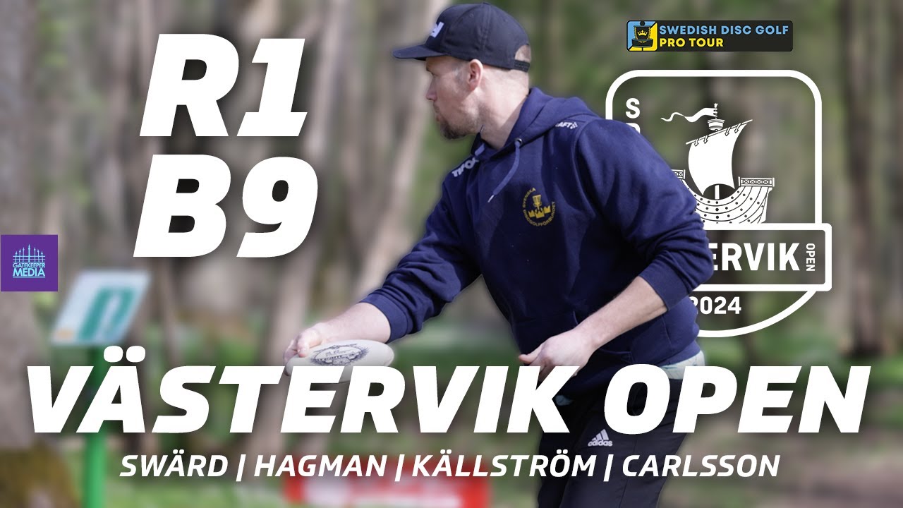 2024 Västervik Open Presented By Prodigy | R1B9 | Swärd, Hagman, Källström, Carlsson | SDGPT #2