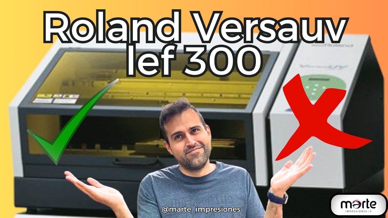 ¿MERECE LA PENA? Roland VersaUv lef 300