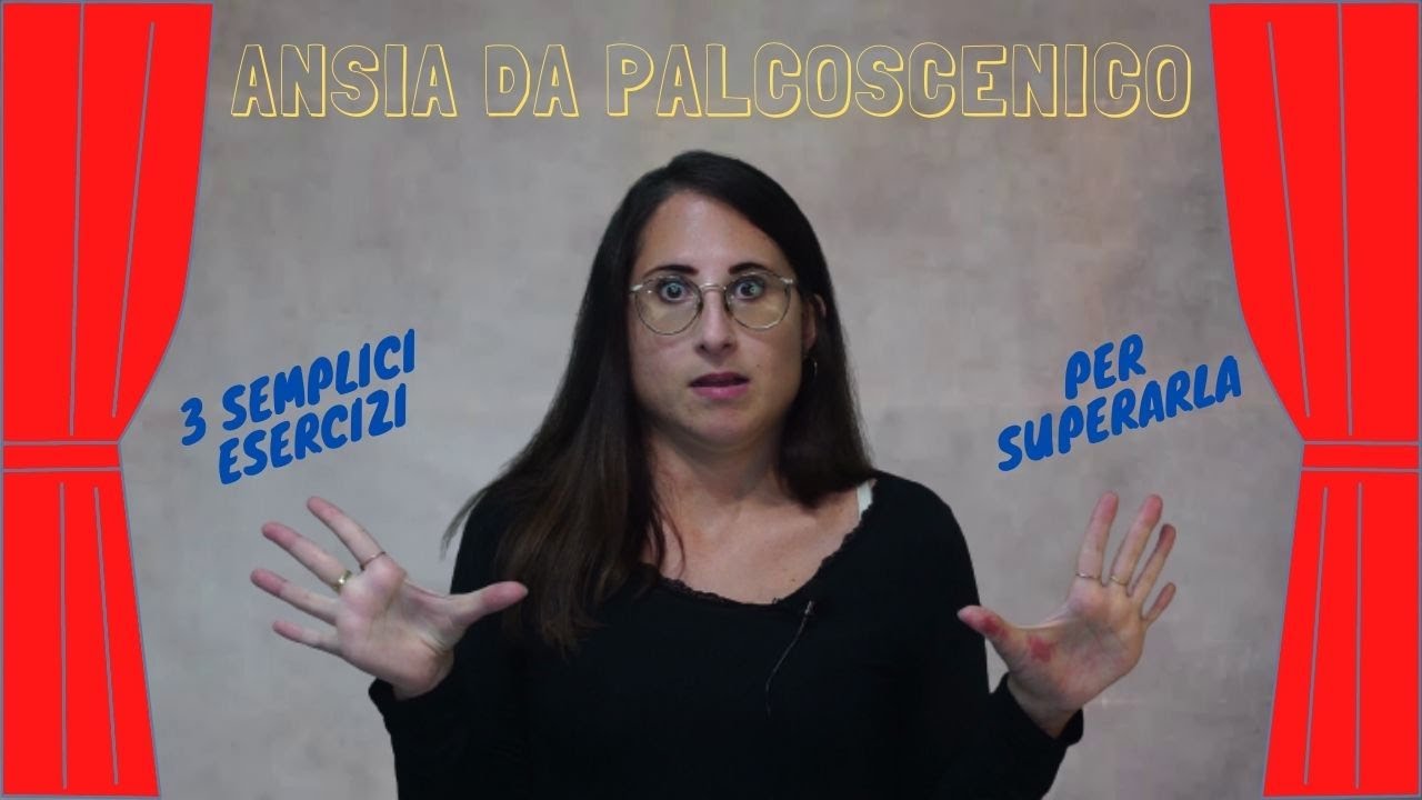 ANSIA DA PALCOSCENICO? 3 semplici esercizi per superarla