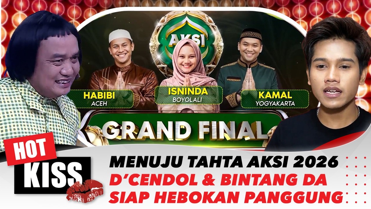 Tiga Grand Finalis Siap Rebut Tahta Aksi 2026, Geng DCendol & Bintang DA Hebohkan Panggung | Hot Kis