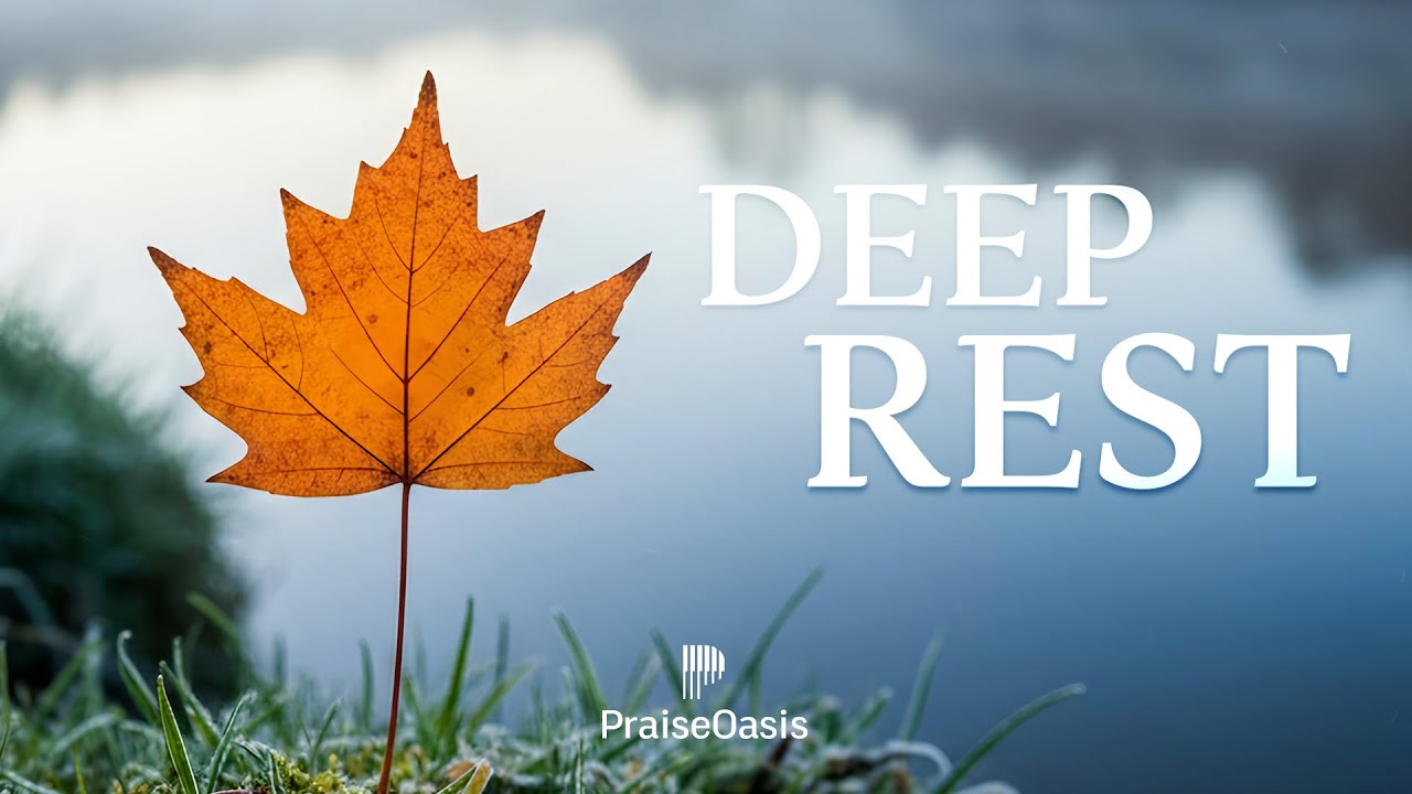 🌿Deep Rest In Jesus - Soaking worship instrumental | Prayer and Devotional