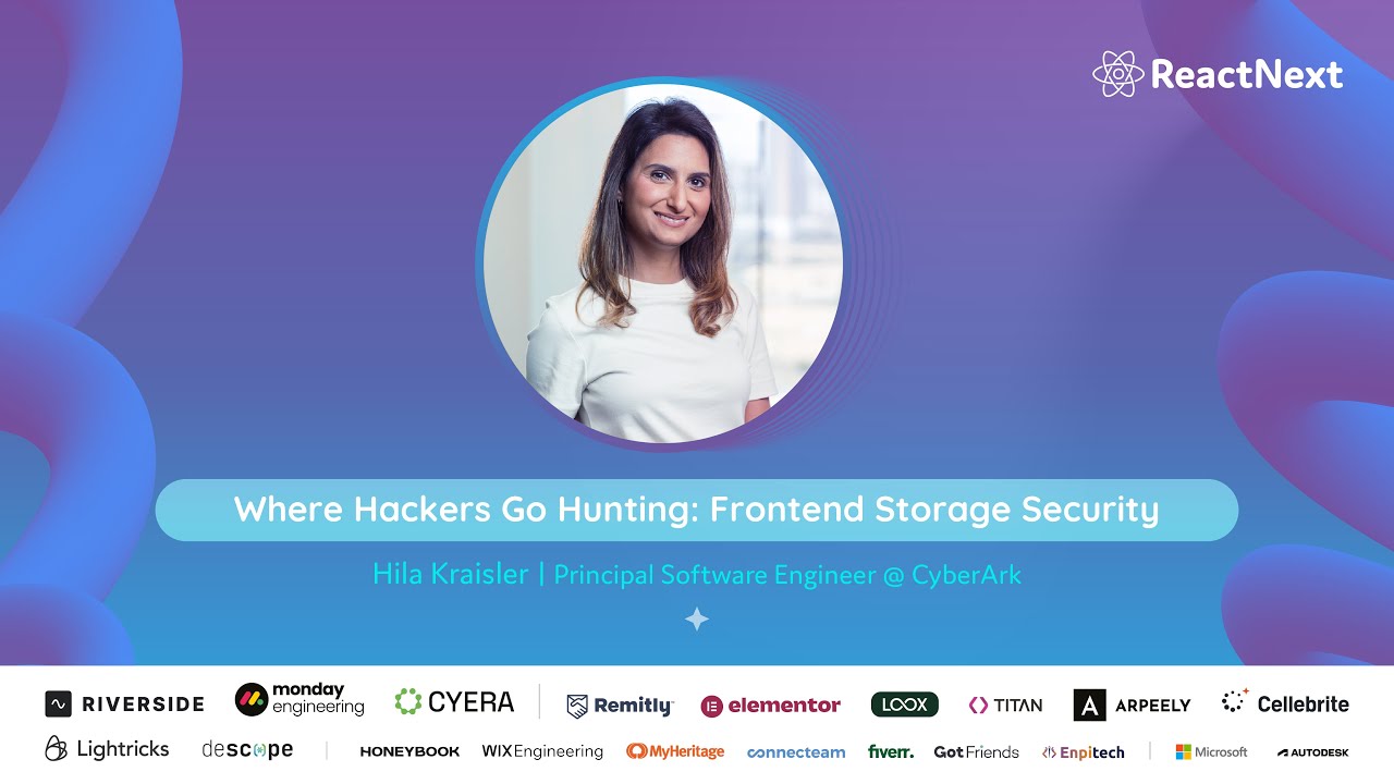 Hila Kraisler @ ReactNext '25 | Where Hackers Go Hunting: Frontend Storage Security