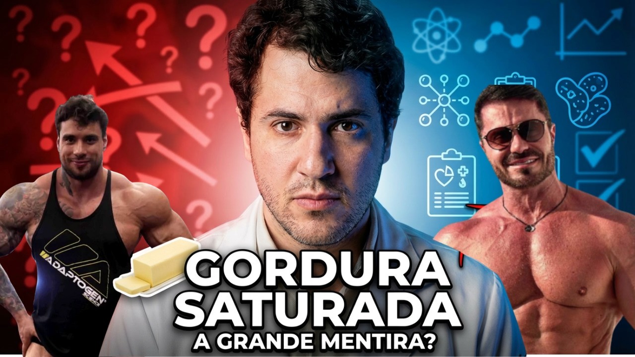 Gordura Saturada Faz Mal? A Ciência por Trás da Briga Cariani vs Gorila