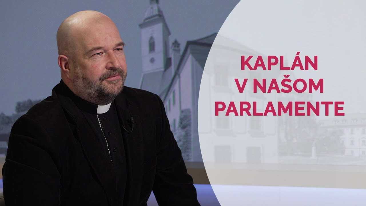 KAPLÁN V NAŠOM PARLAMENTE