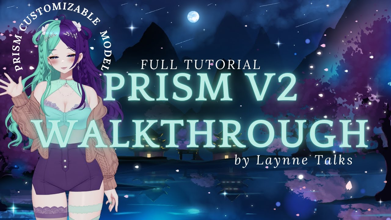 PRISM Customizable Model V2 Walkthrough | LaynneTalks